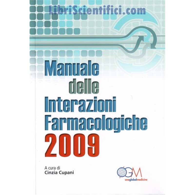 Manuale delle Interazioni Farmacologiche 2009